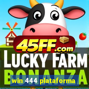 win 444 plataforma
